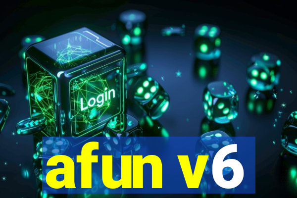 afun v6